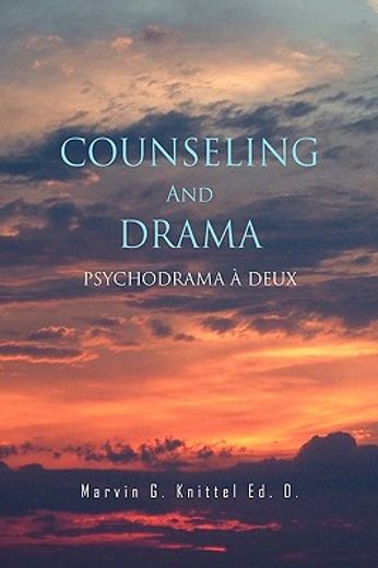 counseling and drama,psychodrama a deux (in English)