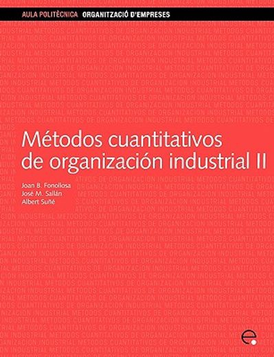Métodos cuantitativos de organización industrial II (Aula Politècnica)