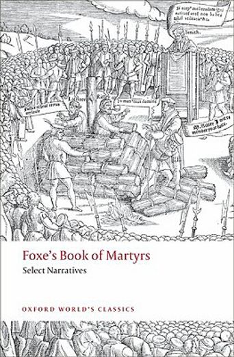foxe´s book of martyrs,select narratives (in English)