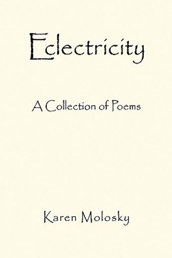 eclectricity,a collection of poems