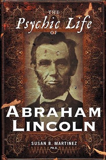 the psychic life of abraham lincoln