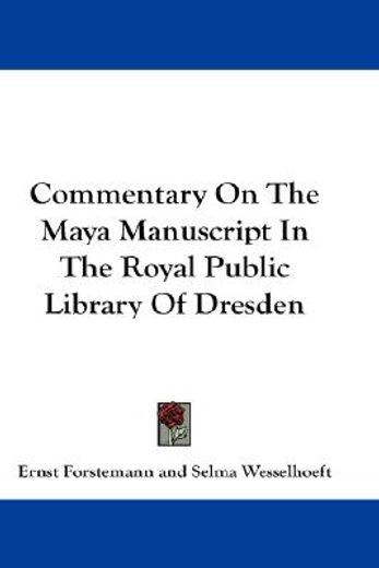 commentary on the maya manuscript in the royal public library of dresden