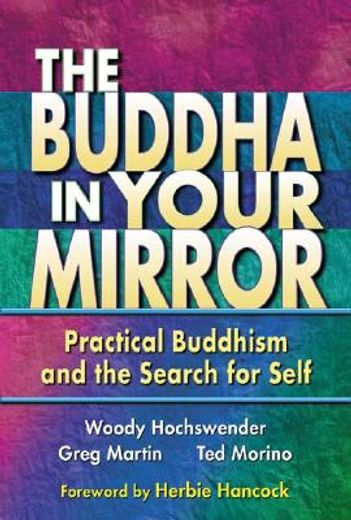 the buddha in your mirror,practical buddhism and the search for self