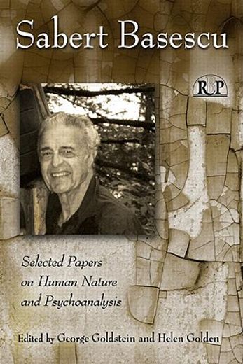 sabert basescu,selected papers on human nature and psychoanalysis