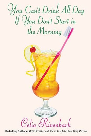 you can´t drink all day if you don´t start in the morning (en Inglés)