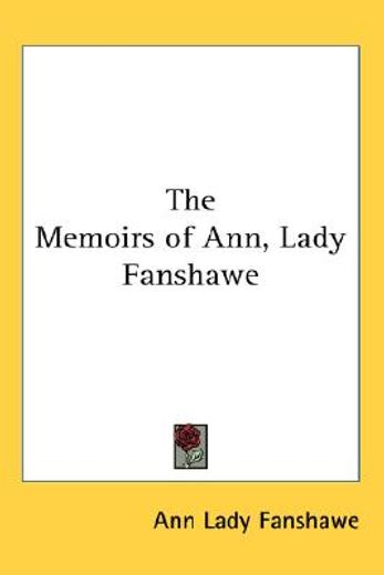 the memoirs of ann, lady fanshawe