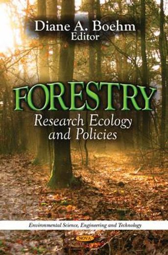 forestry,research, ecology and policies