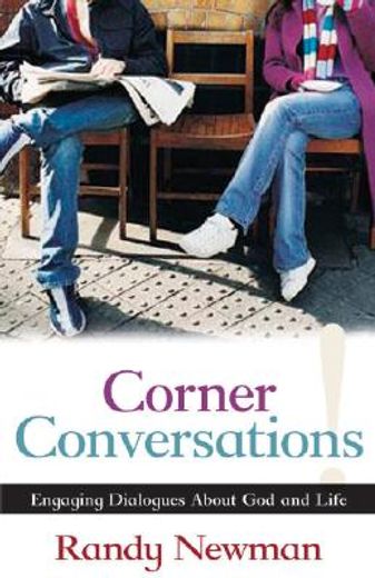 corner conversations,engaging dialogues about god and life