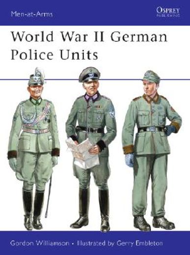 World War II German Police Units (en Inglés)