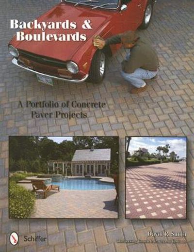 backyards and boulevards,a portfolio of paver projects