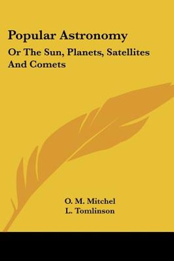 popular astronomy: or the sun, planets,