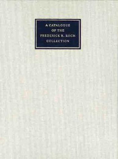 a catalogue of the frederick r. koch collection at the beinecke library, yale university