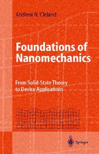 foundations of nanomechanics,from solid-state theory to device applications