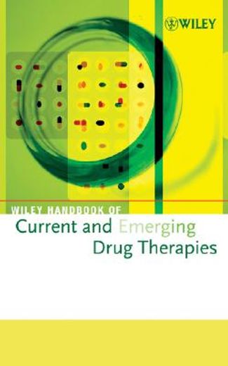 wiley handbook of current and emerging drug therapies