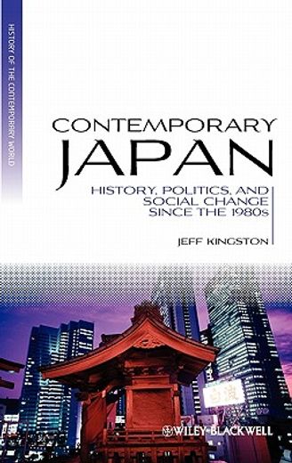 contemporary japan,history, politics and social change since the 1980s
