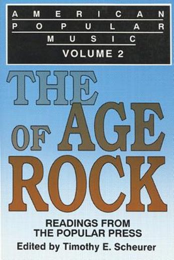 american popular music,readings from the popular press : the age of rock