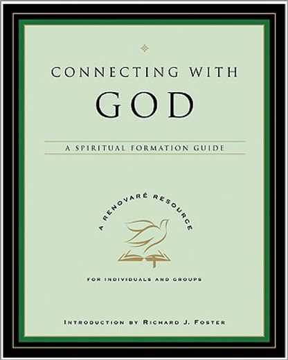 connecting with god,a spiritual formation guide (en Inglés)