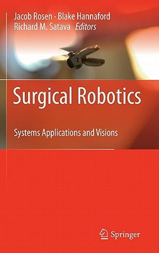 surgical robotics,systems, applications, and visions (en Inglés)