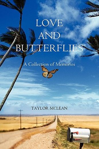love and butterflies,a collection of memories