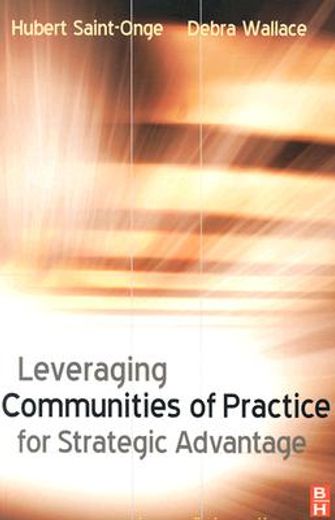 leveraging communities of practice for stategic advantage
