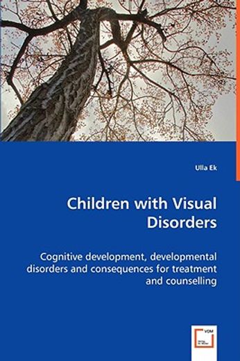 children with visual disorders - cognitive development, developmental disorders and consequences for