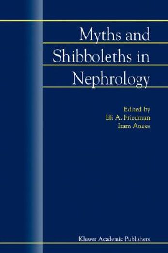 myths and shibboleths in nephrology