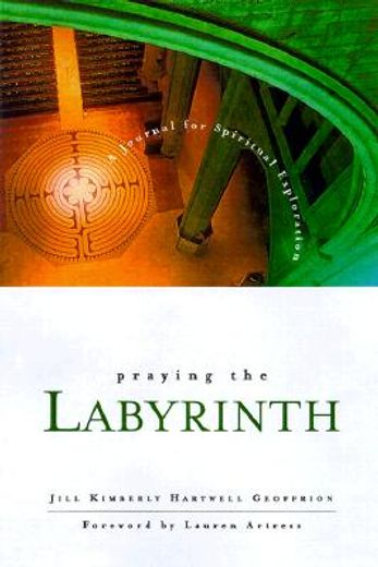praying the labyrinth,a journal for spiritual exploration (in English)