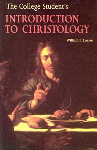 the college student´s introduction to christology (in English)