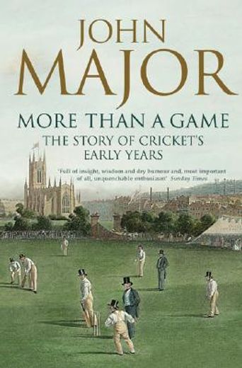 more than a game,the story of cricket´s early years