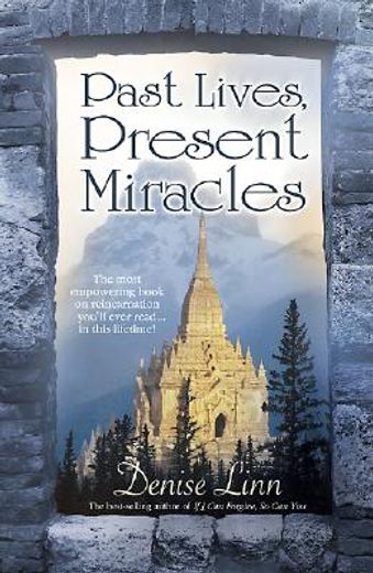 past lives, present miracles (en Inglés)