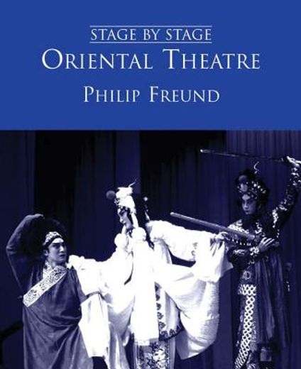 oriental theatre,drama, opera, dance and puppetry in the far east