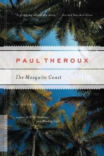 The Mosquito Coast (in English)