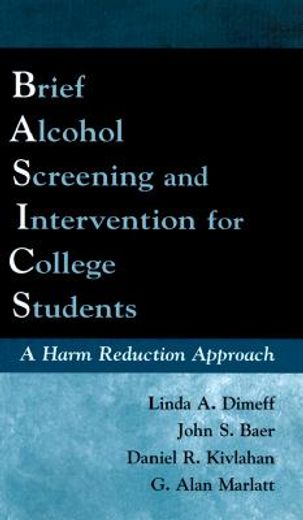 brief alcohol screening and intervention for college students (basics),a harm reduction approach