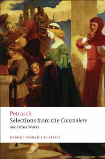 selections from the canzoniere and other works (en Inglés)