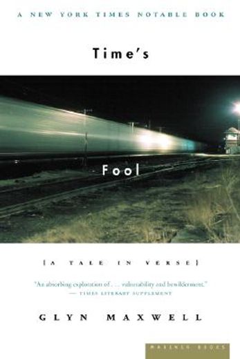 time`s fool,a tale in verse