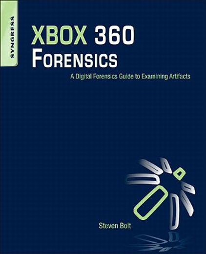 xbox 360 forensics,a digital forensics guide to examining artifacts