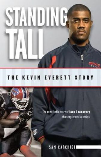Standing Tall: The Kevin Everett Story (en Inglés)