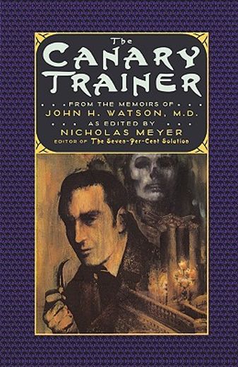 the canary trainer,from the memoirs of john h. watson (en Inglés)