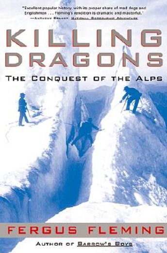killing dragons,the conquest of the alps (in English)