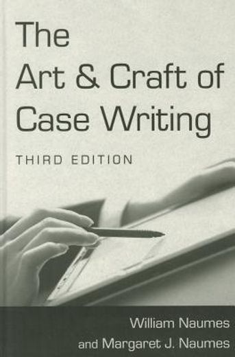 the art and craft of case writing