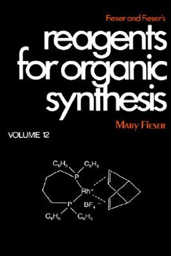 fieser and fieser`s reagents for organic synthesis