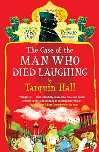the case of the man who died laughing,from the files of vish puri, india`s most private investigator (in English)