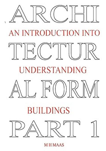 architectural form part 1 an introduction into understanding buildings