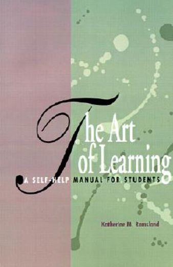 the art of learning,a self-help manual for students