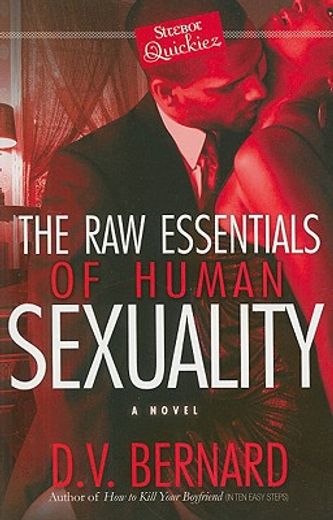 The Raw Essentials of Human Sexuality (en Inglés)