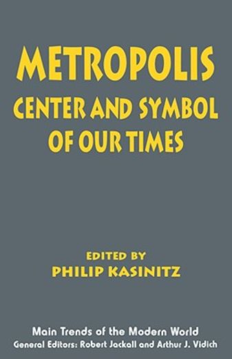 metropolis,center and symbol of our times