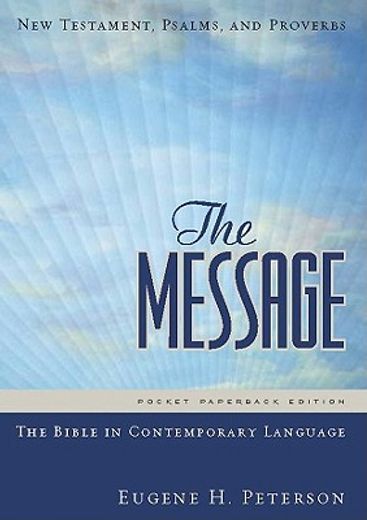 The Message: New Testament, Psalms and Proverbs [Idioma Inglés] (en Inglés)