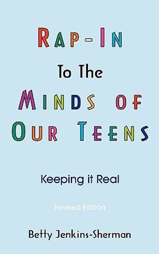 rap - in to the minds of our teens: keeping it real