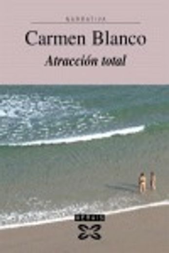 Atracción total (Edición Literaria - Narrativa)