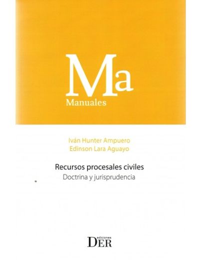 Recursos procesales civiles. Doctrina y jurisprudencia (in Spanish)